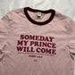 vtg “someday my prince will come” slogan baby tee